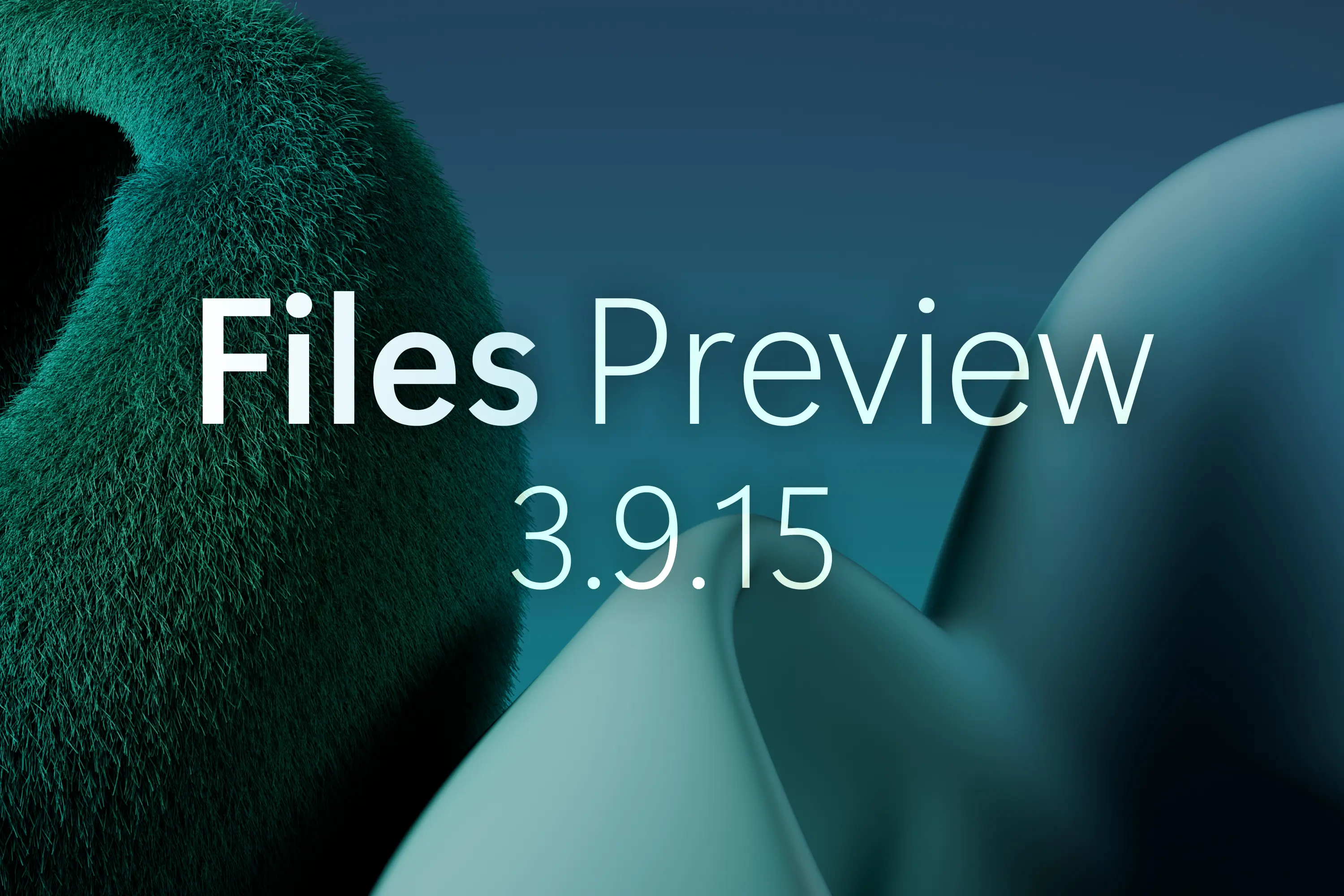 Announcing Files Preview v3.9.15 thumbnail